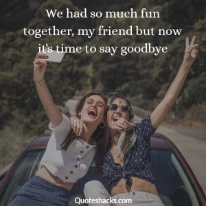 Goodbye quotes for friends